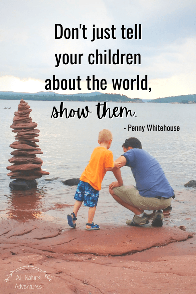 Children's Nature Quotes To Inspire Any Outdoor Adventure With Kids - Children's Nature Education - Penny Whitehouse