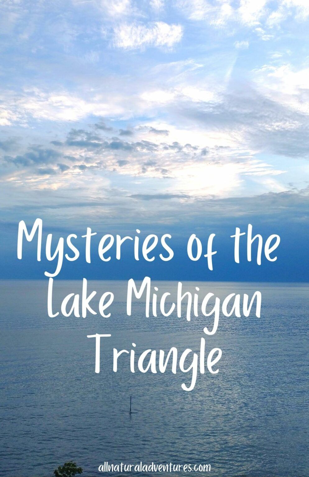 Mysteries of the Lake Michigan Triangle All Natural Adventures