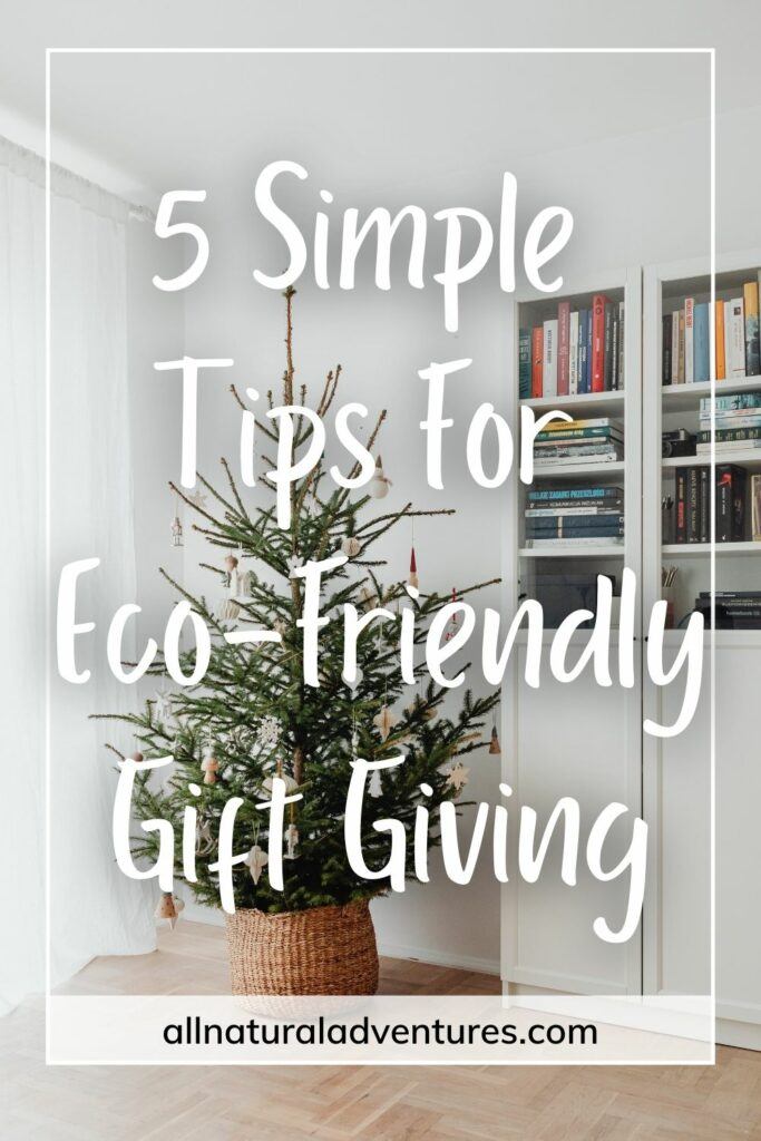 5 simple tips for eco-friendly gift giving