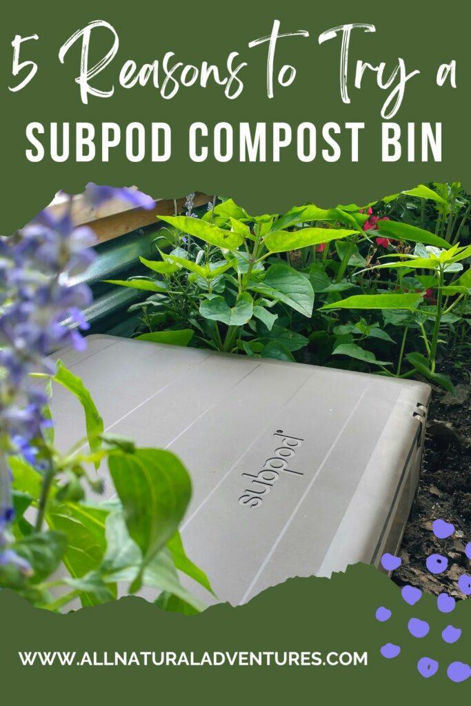 Subpod Review: 5 Reasons to Try a Subpod Garden Compost System