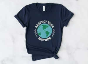 respect your mother tee - Gifts for Outdoorsy Moms